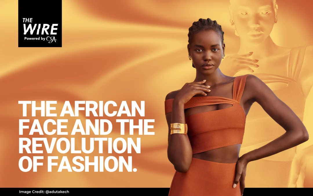 The African Face and the Revolution of Fashion.
